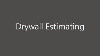 Drywall Estimating [upl. by Medorra389]