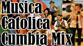 MUSICA CATOLICA  Cumbia Mix  Cumbia Alabanzas [upl. by Erskine]