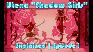 Utena quotShadow Girlsquot Explained  Episode 1 Analysis [upl. by Alvinia]