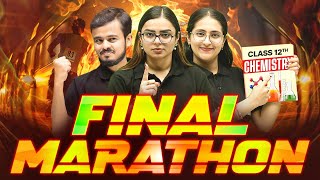 Class 12th Endgame  FINAL CHEMISTRY MARATHON🔥  Class 12 Board Exam [upl. by Wooster]