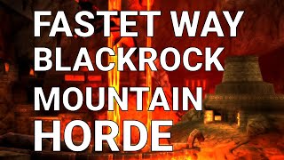 FASTEST WAY TO BLACKROCK MOUNTAIN HORDE  Retail WoW [upl. by Inavoj]