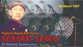 SEMAR SEWU  Ki Manteb Soedarsono 1997 [upl. by Cyprian528]