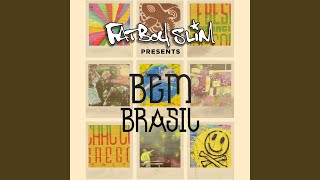 Taj Mahal Fatboy Slim Presents Jorge Ben Jor [upl. by Amlev]