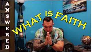 What Is Faith According To The Bible How Does Faith Work [upl. by Beverlie]