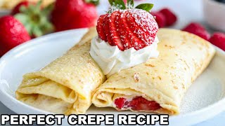 How to make PERFECT Crepes Easy Crepe Recipe [upl. by Yraek697]