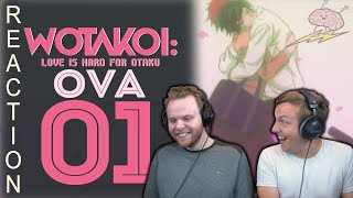 SOS Bros React  Wotakoi Love Is Hard For An Otaku OVA 1  Best Couple Backstory [upl. by Au]