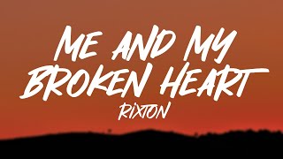 Rixton  Me and My Broken Heart Lyrics [upl. by Aleron]