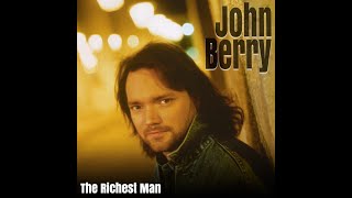 Richest Man Official Video  John Berry [upl. by Jayne127]