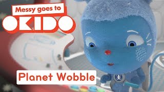 PLANET WOBBLE  Clip  Messy Goes To OKIDO  Cartoons For Kids [upl. by Marchak]