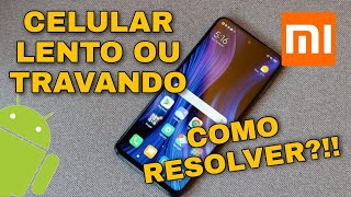 CELULAR LENTO OU TRAVANDO l 2024 Como resolver ATUALIZADO Redmi Note l Poco X5  XIAOMI GALAXY [upl. by Guthry]