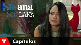 Silvana Sin Lana  Capítulo 22  Telemundo Novelas [upl. by Nosirrah39]