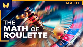 The Mathematics of Roulette I Understanding Casino Games [upl. by Ahsinauj]