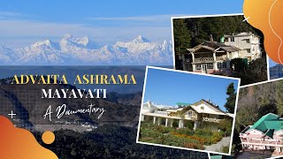 Advaita Ashrama Mayavati  A Documentary [upl. by Puklich]