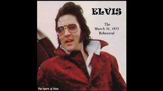 ELVIS  quotThe March 31 1972 Rehearsalquot  NEW sound  TSOE 2018 [upl. by Lichtenfeld]