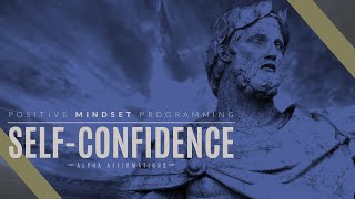 SelfConfidence Affirmations  Heroic Positive Mindset  Alpha Affirmations [upl. by Ainalem819]