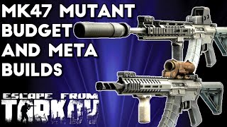 The Best MK47 Mutant Budget and Meta Builds  Escape From Tarkov [upl. by Orgell]