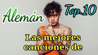 Top 10 las mejores canciones de Alemán HHMR TOPS [upl. by Brey746]