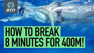 How To Swim 400m In Less Than 8 Minutes  Swimming Training amp Tips [upl. by Eliathas]