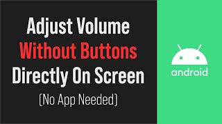 Control Volume Without Button Android No Apps Required [upl. by Ecnaralc65]