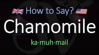 How to Pronounce Chamomile CORRECTLY Meaning amp Pronunciation [upl. by Orazio359]