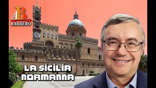 Alessandro Barbero – La Sicilia normanna Doc [upl. by Troth854]