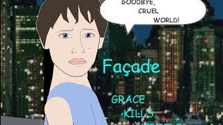 Facade  Grace Kills Herself [upl. by Tihw]