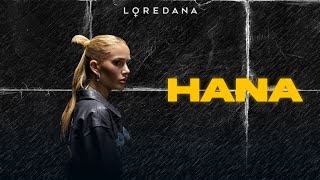 LOREDANA  HANA Musicvideo [upl. by Kraft]