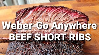 Weber Go Anywhere Beef Short Ribs done low and slow [upl. by Eenahc911]