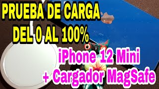 PRUEBA DE CARGA iPhone 12 Mini con Cargador MagSafe [upl. by Golanka]