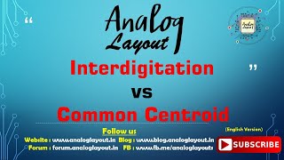 Interdigitation vs Common Centroid Matching [upl. by Eralc103]