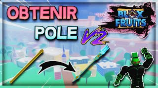 COMMENT OBTENIR POLE V2  BLOX FRUITS [upl. by Ahsei207]