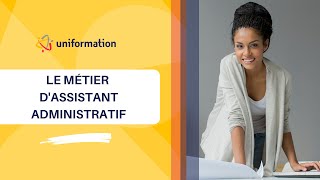 Le métier dassistant administratif [upl. by Imoian171]