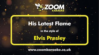 Elvis Presley  His Latest Flame  Karaoke Version from Zoom Karaoke [upl. by Willem]