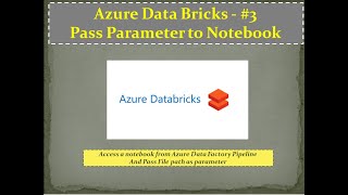 3 Azure Data Bricks  Pass Parameter to NOTEBOOK from ADF Pipeline [upl. by Devina]