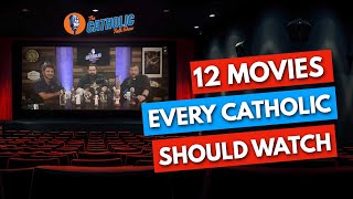 12 Movies That Every Catholic Should Watch  The Catholic Talk Show [upl. by Evans]