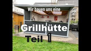 Wir bauen eine Grillhütte das Projekt  Teil 1 [upl. by Haines]