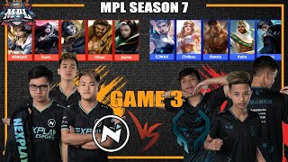 NXP vs EXE GAME 3  MPL Season 7 Week 3 Day 1 [upl. by Arramat854]