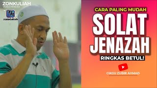 Panduan Solat Jenazah Mudah Dan Ringkas  Cikgu Zubir Ahmad ft Pak Harun [upl. by Hynda127]