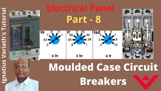 Know about Electrical Panel – Part 8  Moulded Case Circuit Breaker – Explained [upl. by Drofwarc]