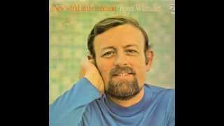 Roger Whittaker  New world in the morning 1974 [upl. by Adnorehs]