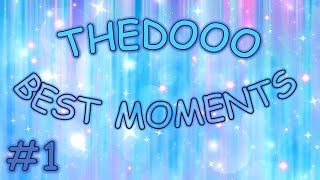 THEDOOO BEST MOMENTS 1 [upl. by Bonita]