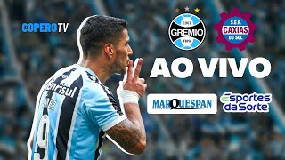 GRÊMIO X CAXIAS AO VIVO  CoperoTV [upl. by Ratib825]