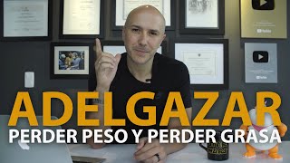 Adelgazar Perder Peso y Perder Grasa  Dr Carlos Jaramillo [upl. by Halford450]