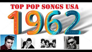 Top Pop Songs USA 1962 [upl. by Fillbert720]