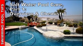 Salt Water Pool Care Part One  Overview amp Chemistry [upl. by Aurelius]