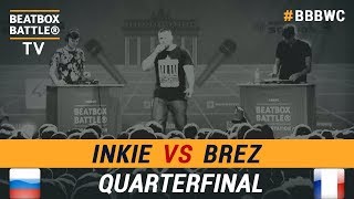 Inkie vs BreZ  Loop Station Quarterfinal  5th Beatbox Battle World Championship [upl. by Eleynad]