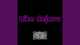 Like dejavu deluxe edition [upl. by Unhsiv]