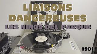 Liaisons Dangereuses  Los Ninos Del Parque ElectronicNew Wave 1981 Extended Version HQ  HD [upl. by Ethan]