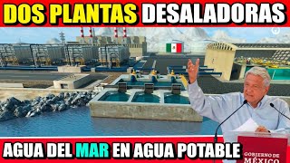 Buenas Noticias construirán dos Plantas Desalinizadoras para obtener agua potable del Mar [upl. by Mcallister942]