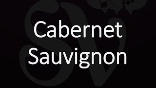 How to Pronounce Cabernet Sauvignon [upl. by Hummel910]